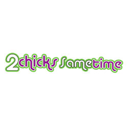 2 Chicks Same Time Logo